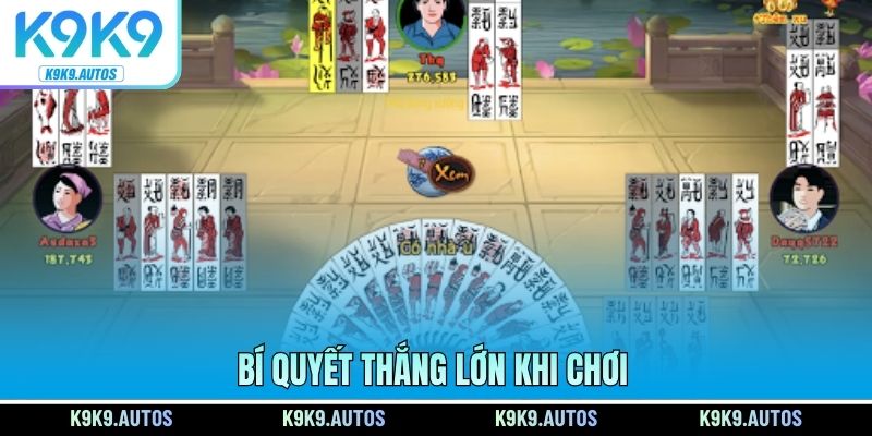 Bí quyết thắng lớn khi chơi